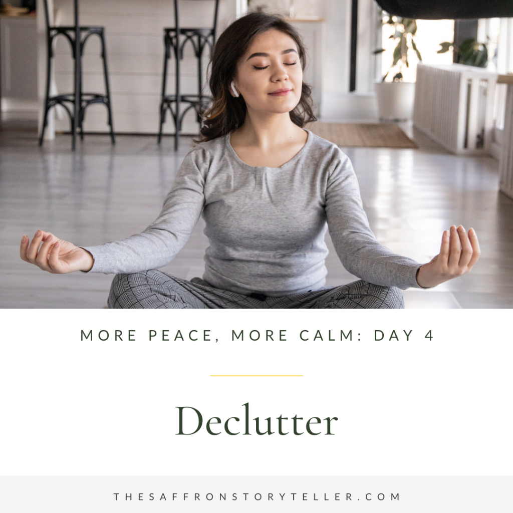 Decluttering your mind to invite peace